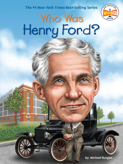 Title details for Who Was Henry Ford? by Michael Burgan - Available